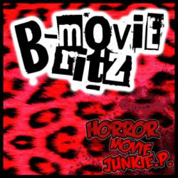 B-Movie Britz : Horror Movie JunkiE.P.